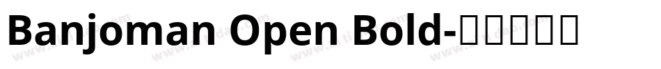 Banjoman Open Bold字体转换